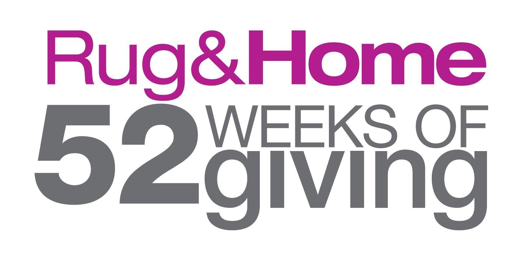 Rug & Home 52 Weeks of Giving Program 2018-2019 - Rug & Home